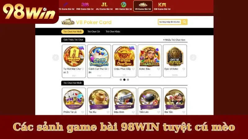Các sảnh game bài 98WIN tuyệt cú mèo