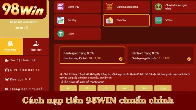 Cách nạp tiền 98WIN chuẩn không cần chỉnh