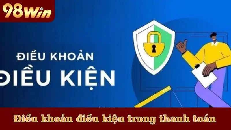 Điều khoản điều kiện trong thanh toán