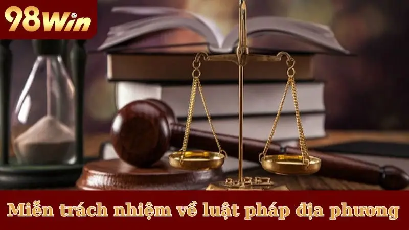 Miễn trừ trách nhiệm về luật pháp địa phương