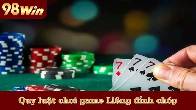 Quy luật chơi game Liêng đỉnh chóp