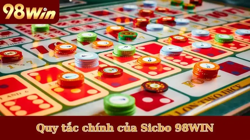 Quy tắc chính của Sicbo 98WIN