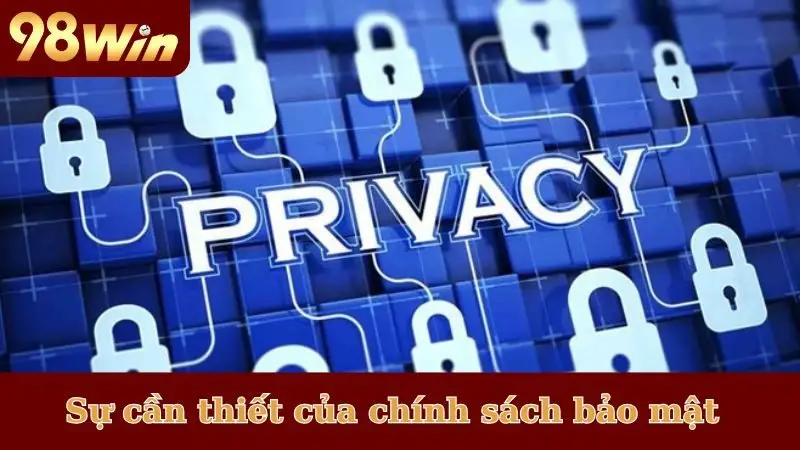 Sự cần thiết của chính sách bảo mật trong cá cược